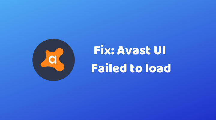 Fix: Avast UI Failed to load