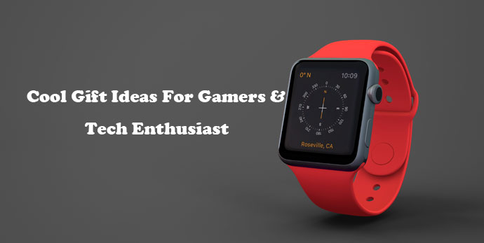 Cool Gift Ideas For Gamers and Tech Enthusiast